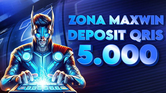 zona maxwin deposit qris 5000