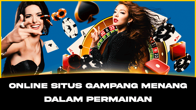 Online Situs Gampang Menang Dalam Permainan