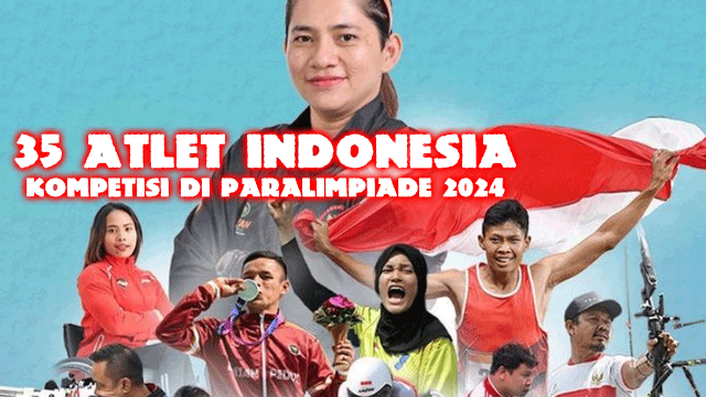 35 Atlet Indonesia Kompetisi di Paralimpiade 2024