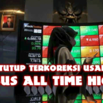 IHSG Ditutup Terkoreksi Usai Tembus All Time High yang sempat mencatatkan rekor tertinggi sepanjang masa akhirnya ditutup terkoreksi pada akhir