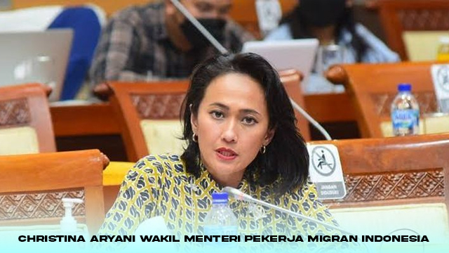 Christina Aryani Wakil Menteri Pekerja Migran Indonesia